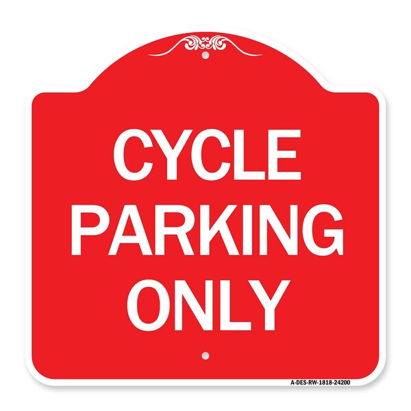 Designer Series Sign-Cycle Parking Only, Red & White Aluminum Sign, 18" x 18", RW-1818-24200
